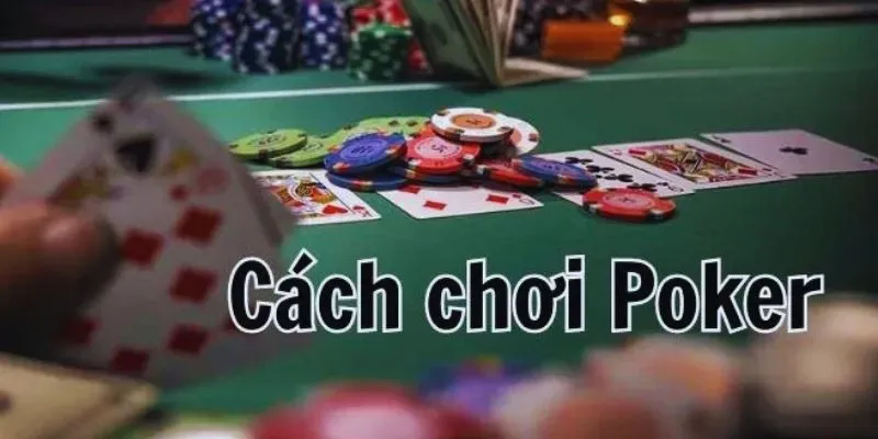 Cách chơi Poker QQ88